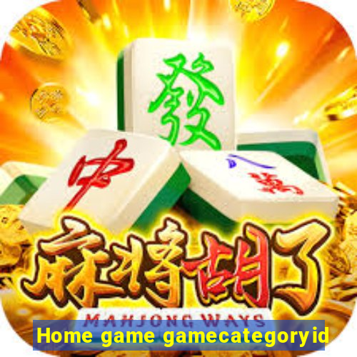 Home game gamecategoryid